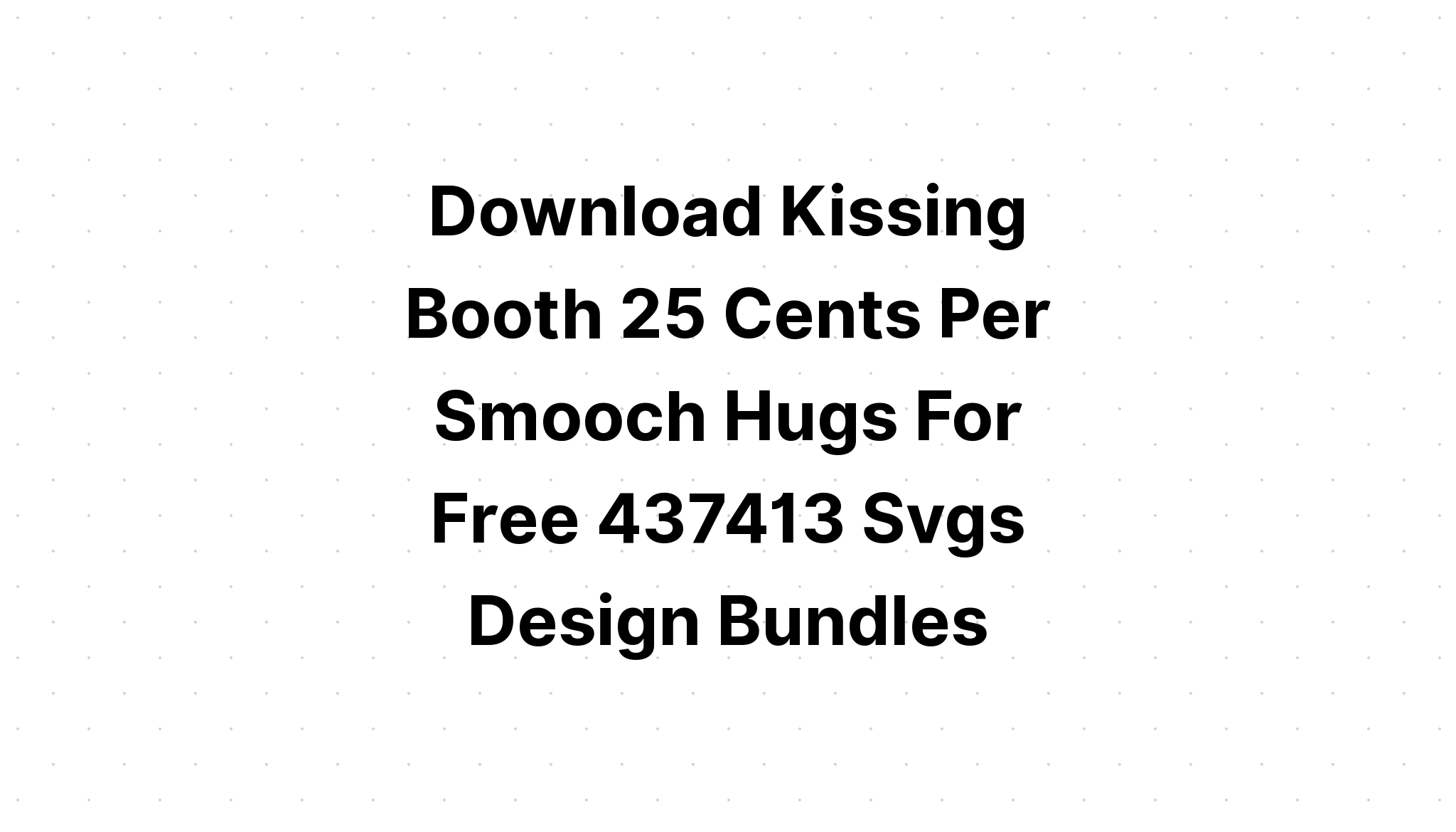 Download Smooches SVG File